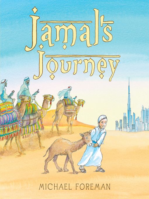 Title details for Jamal's Journey by Michael Foreman - Available